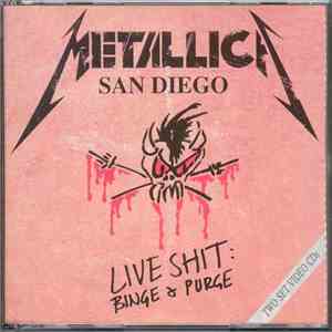 Metallica - Live Shit: Binge & Purge (San Diego)