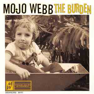 Mojo Webb - The Burden
