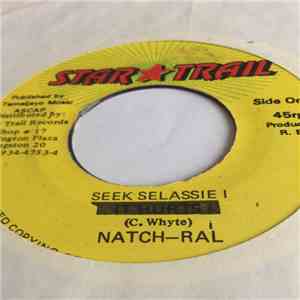 Natch-Ral - Seek Selassie I