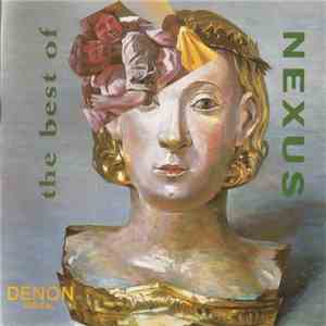 Nexus  - The Best Of Nexus