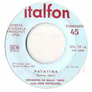 Orchestra Da Ballo "Eros Canta Gino Rotigliano - Patatina / Una Goccia Di Cielo