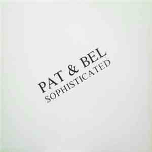 Pat & Bel - Sophisticated