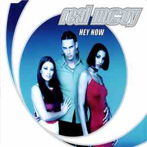 Real McCoy - Hey Now