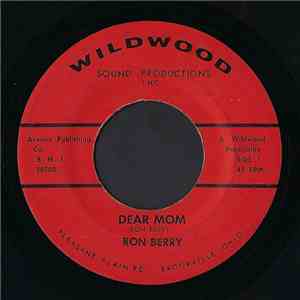 Ron Berry - Dear Mom / Speaking Of New Loves