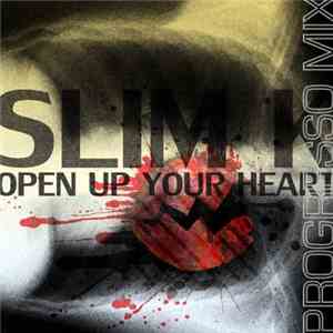 Slim K - Open Up Your Heart [Progresso Mix]
