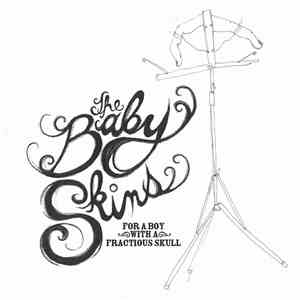 The Babyskins - For A Boy With A Fractious Skull