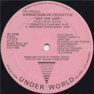 The Original Gangsters Of Freestyle - Get The Hoe