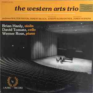 The Western Arts Trio - Performs Walter Piston, Ernest Bloch, Joseph Schwantner, James Hopkins