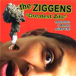 The Ziggens - Greatest Zits 1990-2003