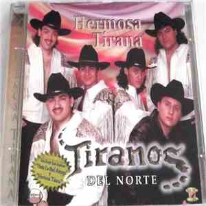 Tiranos Del Norte - Hermosa Tirana
