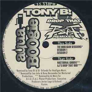 Tony B! - Drop That Beat Remixes