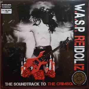 W.A.S.P. - Reidolized (The Soundtrack To The Crimson Idol)