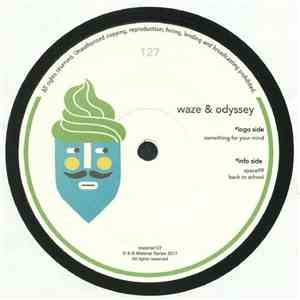 Waze & Odyssey - Something For Your Mind