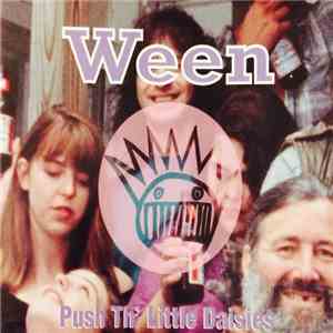 Ween - Push Th' Little Daisies