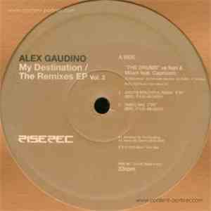 Alex Gaudino - My Destination / The Remixes EP Vol. 2
