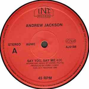 Andrew Jackson  - Say You, Say Me