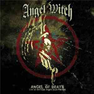 Angel Witch - Angel Of Death: Live At The East Anglia Rock Festival