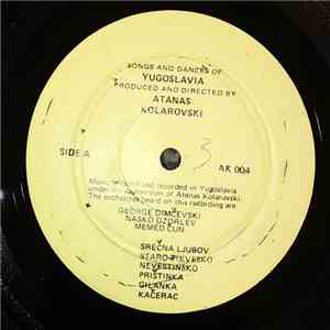 Atanas Kolarovski - Songs And Dances of Yugoslavia