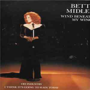 Bette Midler - Wind Beneath My Wings