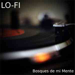 Bosques De Mi Mente - Lo-Fi