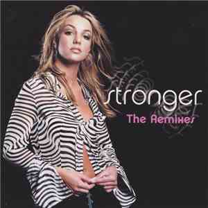 Britney Spears - Stronger (The Remixes)
