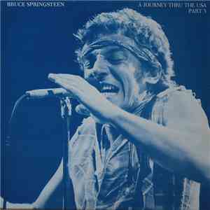 Bruce Springsteen - A Journey Thru The USA Part 3