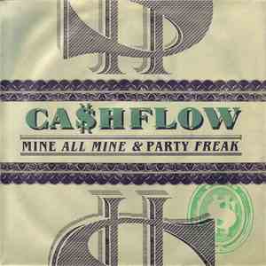 Ca$hflow - Mine All Mine / Party Freak