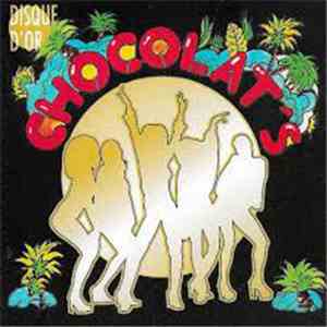 Chocolat's - Le Disque D'or Des Chocolat's