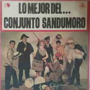 Conjunto Sandumoro - Lo Mejor Del... Conjunto Sandumoro