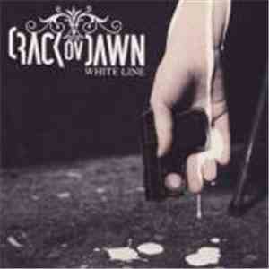 Crack Ov Dawn - White Line