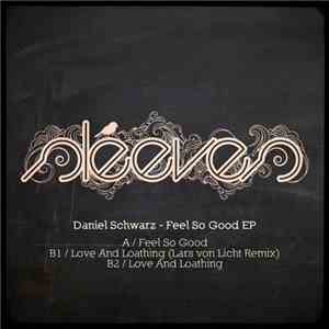 Daniel Schwarz - Feel So Good EP