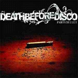 Death Before Disco  - Partybullet