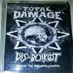 Dis-Boikot / Total Damage  - Death To Manipulators!