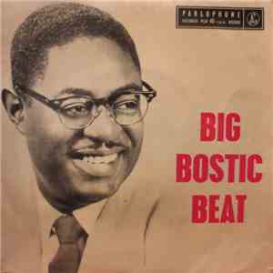 Earl Bostic And His Orchestra - Big Bostic Beat