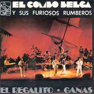 El Combo Belga y Sus Furiosos Rumberos - El Regalito