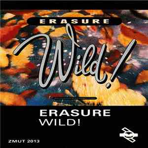 Erasure - Wild!