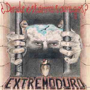 Extremoduro - ¿Donde Estan Mis Amigos?