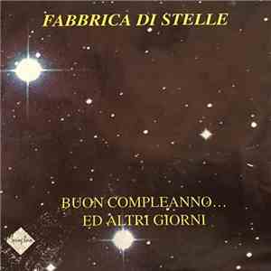 Fabbrica Di Stelle - Buon Compleanno... Ed Altri Giorni