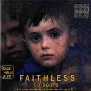 Faithless - No Roots