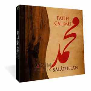 Fatih Çalımlı - Salatullah