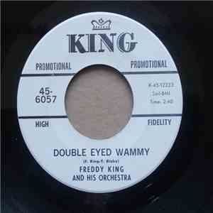 Freddie King - Double Eyed Wammy