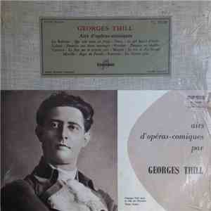 Georges Thill - Airs D'Opéras-Comiques