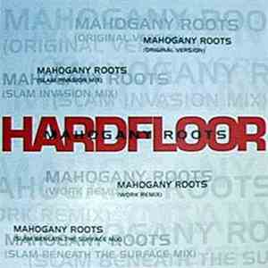 Hardfloor - Mahogany Roots