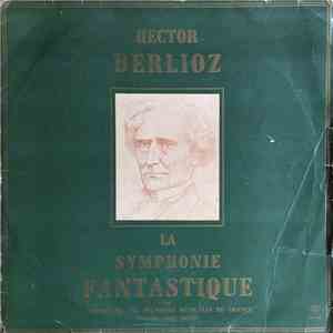Hector Berlioz, Orchestre Des Jeunesses Musicales De France, Serge Baudo - La Symphonie Fantastique