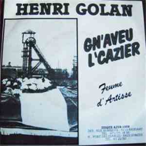 Henri Golan - Gn'aveu L'Cazier - Feume D'artisse