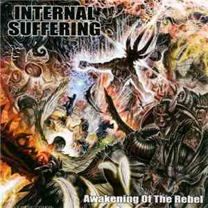 Internal Suffering - Awakening Of The Rebel
