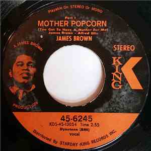 James Brown - Mother Popcorn (You Got To Have A Mother For Me)
