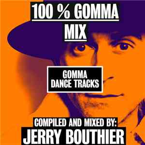 Jerry Bouthier - 100% Gomma Mix