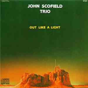 John Scofield Trio - Out Like A Light