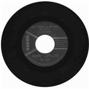 Johnny Copeland - Ain't Nobody's Business (But Mine)